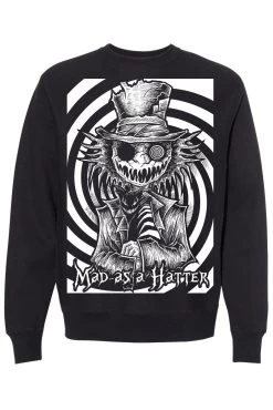 Mad As A Hatter Sweatshirt